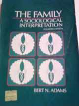 9780155270886-0155270885-The Family: A Sociological Interpretation