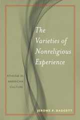 9781479874200-1479874205-The Varieties of Nonreligious Experience: Atheism in American Culture (Secular Studies, 2)