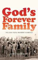 9780195326451-0195326458-God's Forever Family: The Jesus People Movement in America
