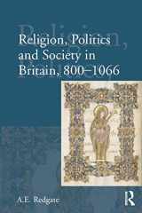 9780582382503-0582382505-Religion, Politics and Society in Britain, 800-1066