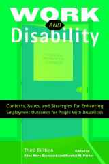 9781416404361-1416404368-Work and Disability: Contexts, Issues, and Strategies for Enhancing Employment Outcomes for People With Disabilities