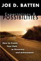 9781592442515-159244251X-Expectations and Possibilities: How to Create Your Path to Discovery and Achievement