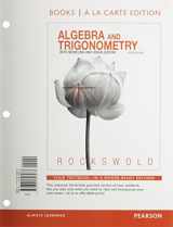9780321869425-0321869427-Algebra and Trigonometry with Modeling and Visualization, Books a la Carte Edition Plus MyMathLab with Pearson eText -- Access Card Package (5th Edition)