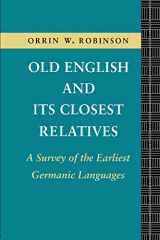 9780415104067-0415104068-Old English and its Closest Relatives: A Survey of the Earliest Germanic Languages
