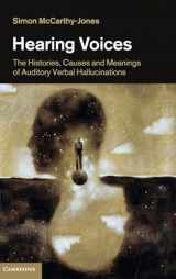 9781107007222-1107007224-Hearing Voices: The Histories, Causes and Meanings of Auditory Verbal Hallucinations