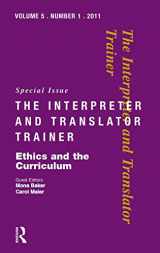 9781905763269-1905763263-Ethics and the Curriculum: Critical perspectives (The Interpreter and Translator Trainer, 5/1)