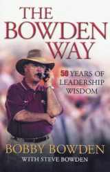 9781563526848-1563526840-The Bowden Way: 50 Years of Leadership Wisdom
