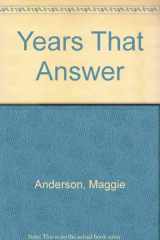 9780060907600-0060907606-Years That Answer