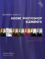 9781584281382-1584281383-Beginner's Guide to Adobe Photoshop Elements