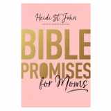 9781496412720-1496412729-Bible Promises for Moms: Inspirational Verses of Hope & Encouragement for Christian Mothers