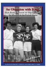 9780615307978-0615307973-An Obsession With Rings: How Rowing Became an Olympic Sport for Women in the United States