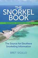 9780991568734-0991568737-The Snorkel Book, Eleuthera, Bahamas edition
