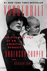 9780062964625-0062964623-Vanderbilt: The Rise and Fall of an American Dynasty