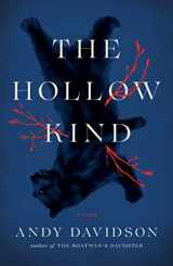 9780374538569-0374538565-The Hollow Kind: A Novel