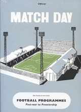 9780955006142-0955006147-Match Day: Official Football Programmes: Post-war to Premiership