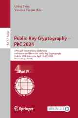 9783031577277-3031577272-Public-Key Cryptography – PKC 2024: 27th IACR International Conference on Practice and Theory of Public-Key Cryptography, Sydney, NSW, Australia, ... IV (Lecture Notes in Computer Science, 14604)