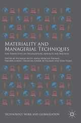 9783319661001-3319661000-Materiality and Managerial Techniques: New Perspectives on Organizations, Artefacts and Practices (Technology, Work and Globalization)