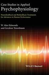 9780470971734-0470971738-Case Studies in Applied Psychophysiology: Neurofeedback and Biofeedback Treatments for Advances in Human Performance