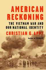 9780670025398-0670025399-American Reckoning: The Vietnam War and Our National Identity