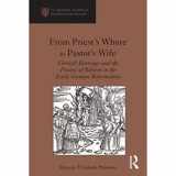 9781138118492-1138118494-From Priest's Whore to Pastor's Wife: Clerical Marriage and the Process of Reform in the Early German Reformation