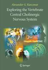 9780387282237-0387282238-Exploring the Vertebrate Central Cholinergic Nervous System