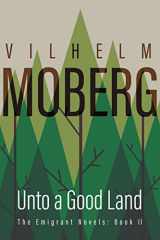 9780873513203-0873513207-Unto a Good Land (The Emigrants, Book II)