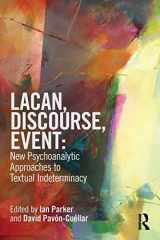 9780415521635-0415521637-Lacan, Discourse, Event: New Psychoanalytic Approaches to Textual Indeterminacy