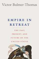 9780300210002-0300210000-Empire in Retreat: The Past, Present, and Future of the United States