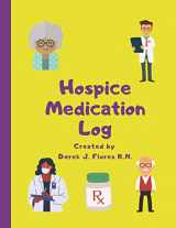 9781099497858-109949785X-Hospice Medication Log: Empowering Patients & Caregivers