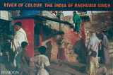 9780714846026-0714846023-River of Colour: The India of Raghubir Singh
