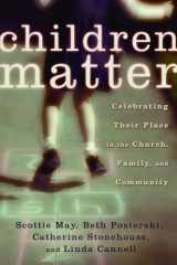 9780802822284-0802822282-Children Matter: Celebrating Their Place in the Church, Family, and Community