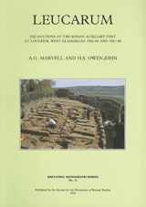 9780907764212-0907764215-Leucarum: Excavations at the Roman Auxiliary Fort at Loughor, West Glamorgan 1982-84 and 1987-88 (Britannia Monographs)