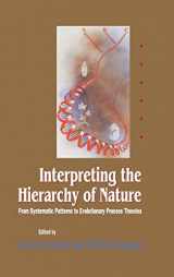 9780122951206-0122951204-Interpreting the Hierarchy of Nature: From Systematic Patterns to Evolutionary Process Theories