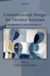 9780199535415-0199535418-Constitutional Design for Divided Societies: Integration or Accommodation?