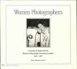 9781887825047-1887825045-Women photographers: A selection of images from the Women in Photography International Archive, 1852-1997