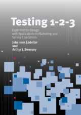 9780804756129-0804756120-Testing 1 - 2 - 3: Experimental Design with Applications in Marketing and Service Operations