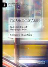 9783031474200-3031474201-The Customer Asset: Understanding and Managing its Value (Palgrave Studies in Marketing, Organizations and Society)