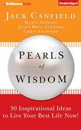 9781501276521-1501276522-Pearls of Wisdom: 30 Inspirational Ideas to Live your Best Life Now!
