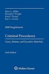 9781543820409-1543820409-Criminal Procedures, Cases, Statutes, and Executive Materials, Sixth Edition: 2020 Supplement (Supplements)