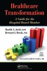 9781138431997-1138431990-Healthcare Transformation: A Guide for the Hospital Board Member
