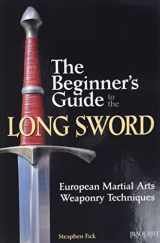9780897501781-0897501780-The Beginner's Guide to the Long Sword: European Martial Arts Weaponry Techniques