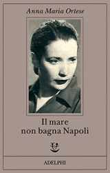 9788845910548-8845910547-Il mare non bagna Napoli (Italian Edition)