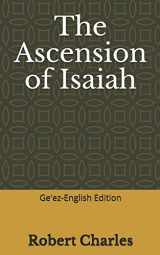 9781794216679-1794216677-The Ascension of Isaiah: Ge'ez-English Edition