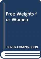 9780671497101-0671497103-Free Weights for Women: A Complete Body Sculpting Program