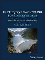 9781119056034-1119056039-Earthquake Engineering for Concrete Dams: Analysis, Design, and Evaluation