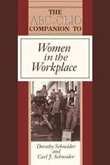 9780874366945-0874366941-Women in the Workplace (World History Companions)