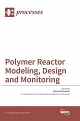 9783038422549-3038422541-Polymer Reactor Modeling, Design and Monitoring