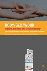 9781137021908-113702190X-Body/Sex/Work: Intimate, embodied and sexualised labour (Critical Perspectives on Work and Employment, 13)