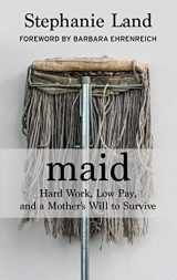 9781432858926-1432858920-Maid: Hard Work, Low Pay, and a Mother's Will to Survive (Thorndike Press Large Print Biographies and Memoirs)