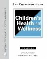 9780816048212-0816048215-The Encyclopedia of Children's Health and Wellness (Facts on File Library of Health and Living)